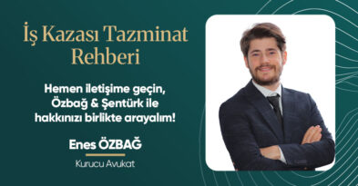 İş Kazası Tazminat Süreçleri